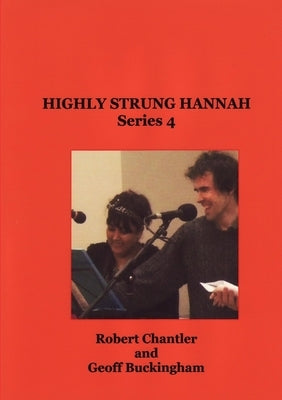 Highly Strung Hannah Series 4 by Chantler, Robert
