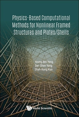 Phys-Base Computation Method Nonlnr Frame Structur & Plates by Yang Yeong-Bin