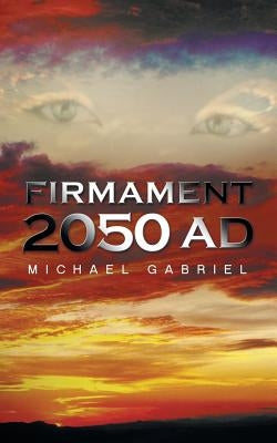 Firmament 2050 Ad by Gabriel, Michael