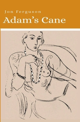 Adam's Cane by Ferguson, Jon