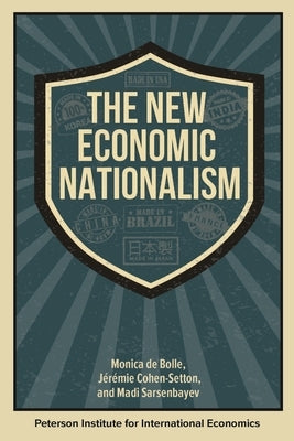 The New Economic Nationalism by Cohen-Setton, J?r?mie