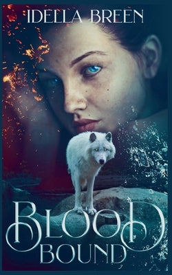 Blood Bound by Breen, Idella