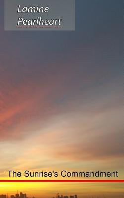 The Sunrise's Commandment by Pearlheart, Lamine