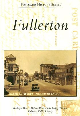 Fullerton by Morris, Kathryn