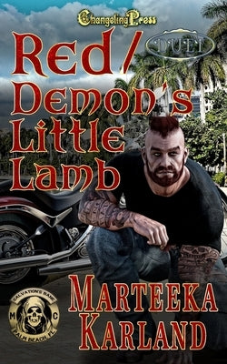 Red/Demon's Little Lamb Duet: A Bones MC Romance by Karland, Marteeka