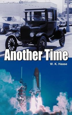 Another Time by Haase, W. K.