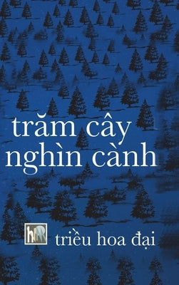 Tram Cay Nghin Canh: Hard Cover - Phong Van by Nguyen Du, Ha