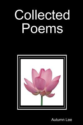 Collected Poems by Lee, Autumn