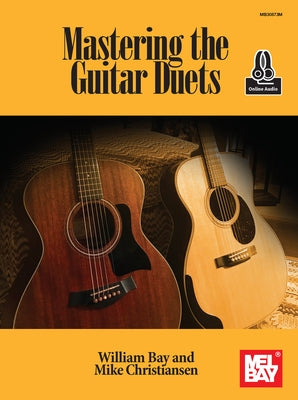 Mastering the Guitar Duets by Bay, William
