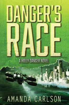Danger's Race by Carlson, Amanda