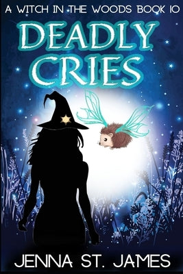 Deadly Cries: A Paranormal Cozy Mystery by St James, Jenna