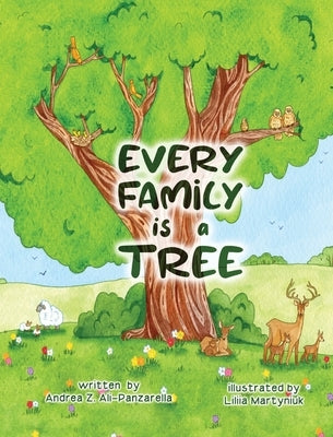 Every Family is a Tree by Ali-Panzarella, Andrea Zorida