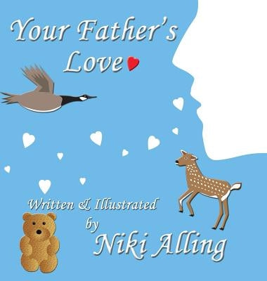Your Father's Love by Alling, Niki