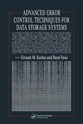 Advanced Error Control Techniques for Data Storage Systems by Kurtas, Erozan M.