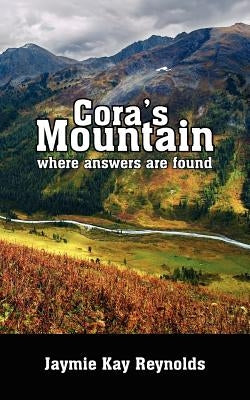 Cora's Mountain by Reynolds, Jaymie Kay