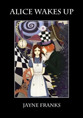 Alice Wakes Up by Franks, Jayne
