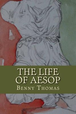 The Life of Aesop by Thomas, Emma