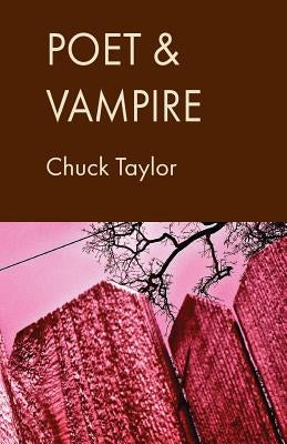 Poet & Vampire by Taylor, Chuck