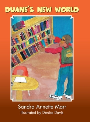 Duane's New World by Marr, Sandra Annette