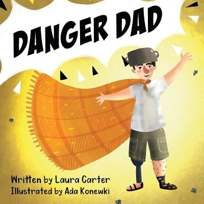 Danger Dad by Carter, Laura