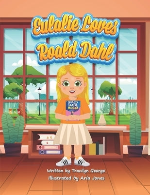 Eulalie Loves Roald Dahl by Jones, Aria