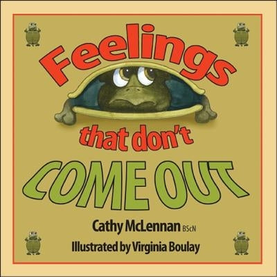 Feelings That Don't Come Out by McLennan, Cathy