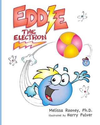 Eddie the Electron by Rooney, Melissa