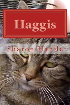 Haggis: an unusual name for a cat by Hartle, Sharon