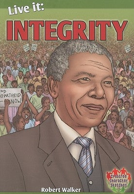 Live It: Integrity by Walker, Robert