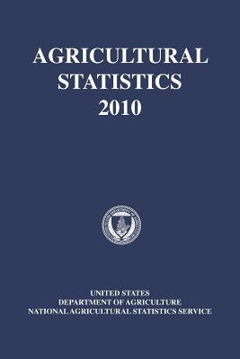 Agricultural Statistics 2010 by Holcomb, Rich