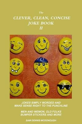 The Clever, Clean, Concise Joke Book II by McDonough, Sam Dennis