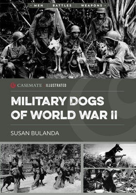 War Dogs of World War II by Bulanda, Susan