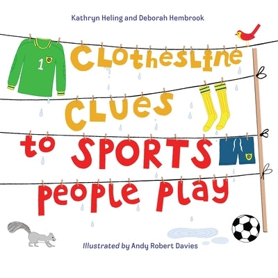 Clothesline Clues to Sports People Play by Heling, Kathryn
