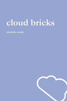 cloud bricks by Casale, Amanda