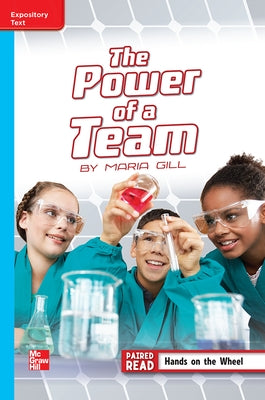 Reading Wonders Leveled Reader the Power of a Team: On-Level Unit 3 Week 4 Grade 5 by McGraw Hill