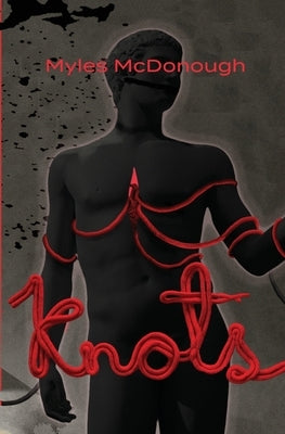 Knots by McDonough, Myles