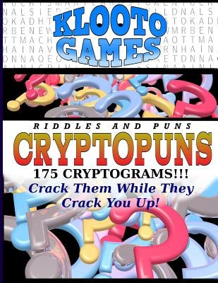 Cryptopuns: 175 Cryptograms by Rea, Cyrus F.