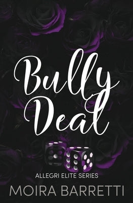 Bully Deal by Barretti, Moira