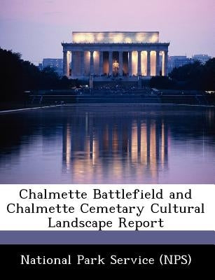 Chalmette Battlefield and Chalmette Cemetary Cultural Landscape Report by National Park Service