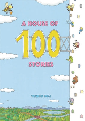 The House with 100 Stories by Iwai, Toshio