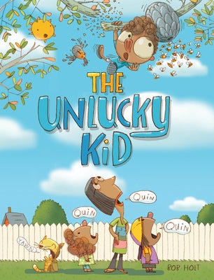 The Unlucky Kid by Holt, Bob