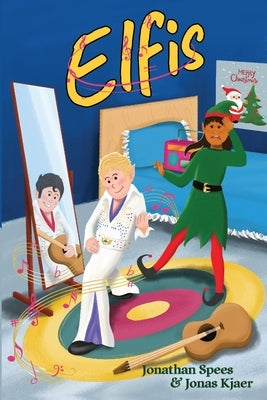 Elfis by Spees, Jonathan