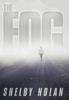 The Fog by Nolan, Shelby