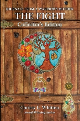 The Fight Collector's Edition: Collector's Edition by Whitten, Chrissy L.