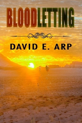 Bloodletting by Arp, David E.