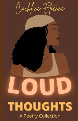 Loud Thoughts by Etienne, Cachline