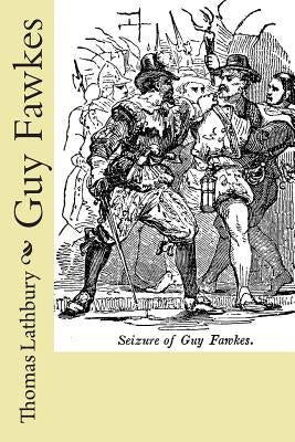 Guy Fawkes by Lathbury, Thomas