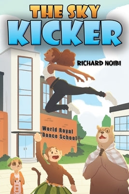 The Sky Kicker by Noibi, Richard