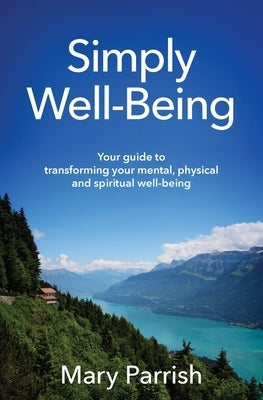 Simply Well-Being by Parrish, Mary