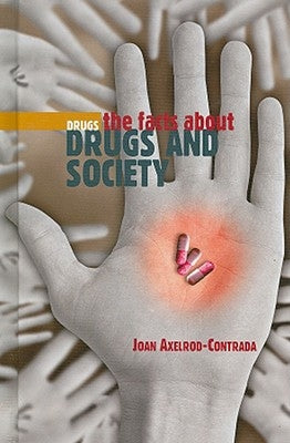 Drug Abuse and Society by Axelrod-Contrada, Joan